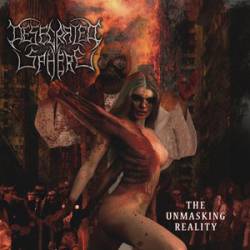 Desecrated Sphere : The Unmasking Reality
